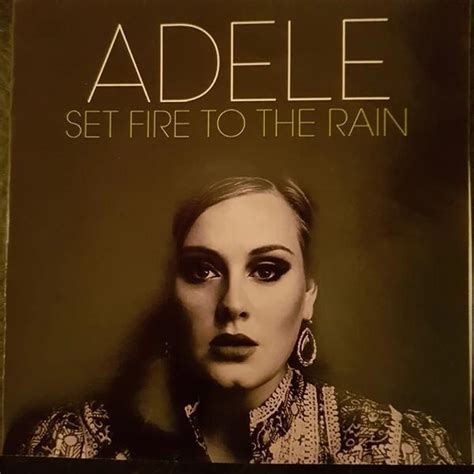 adele set fire rain|adele turn fire into rain.